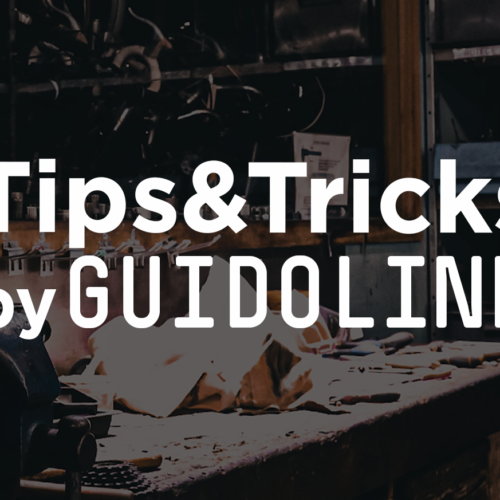 Tips&Tricks By Guidoline
